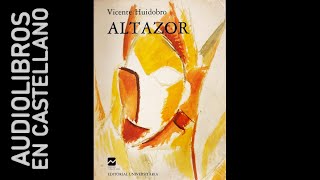 Altazor de Vicente Huidobro  Audiolibro completo [upl. by Glanville]