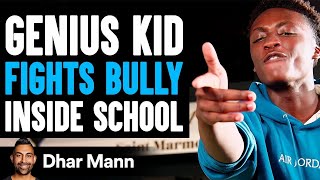 GENIUS KID Fights MEAN KID Inside SCHOOL What Happens Next Is Shocking  Dhar Mann [upl. by Jonathon]