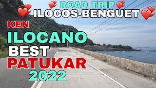 Road TripIlocosBenguetKEN ILOCANO BEST PATUKAR 2022mrsmapalad [upl. by Mroz111]