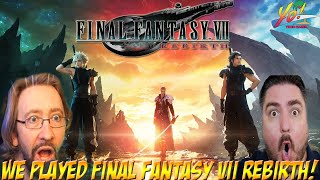 Final Fantasy VII Rebirth Hands On Gameplay Impressions from Max amp Simmons  YoVideogames [upl. by Rossner]