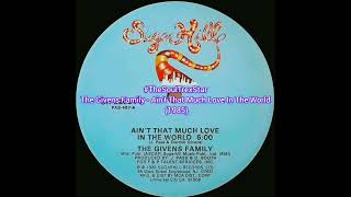 The Givens Family  Aint That Much Love In The World 1985 metrofmcollectorscornerSA [upl. by Ahs]