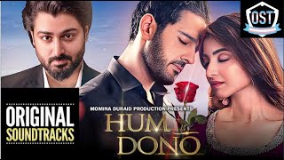 Hum dono Drama Complete OST  Had Se Zyada Song  kinza Hashmi  Azaan Sami Khan  Zaviyaar Nauman [upl. by Eidlog]