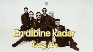 Dedublüman  En Dibine Kadar مترجمة عربي [upl. by Ryan]