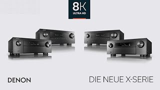 Denon Die neue XSerie  Die ersten AVReceiverVerstärker mit 8K [upl. by Kinsler]