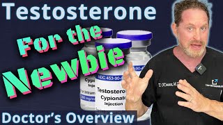 Testosterone for the Newbie  Doctors Overview [upl. by Annaigroeg78]