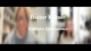 Dacher Keltner Collective Effervesence [upl. by Eddy178]