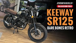 Keeway SR125 Walkaround Video  Meet India’s Most Affordable Retro Bike  Zigwheelscom [upl. by Yecam779]