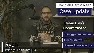 Babin Law Covidien Hernia Mesh Litigation Update Nov 2024 [upl. by Alleul]