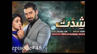 SHIDDAT Episode 48 promo muneebbuttanmolbalouch Monday at 800 PM only on Har Pal Geo [upl. by Docila962]