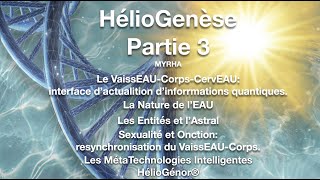 HélioGenèse Partie 3 MYRHA [upl. by Ennayehc837]