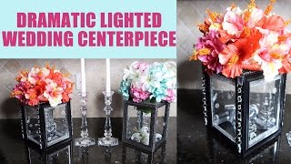 DIY Dramatic Lighted Wedding Centerpiece [upl. by Ardnahs]