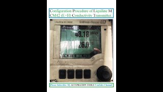 Configuration Procedure of Liquiline M CM42 EndressHauser Conductivity TransmitterAnalyzer [upl. by Niamjneb]