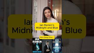 Ian Rankins Midnight and Blue Rebus’s Darkest Case Yet [upl. by Dyson]