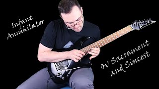 Ximoron  Ov Sacrament and Sincest Infant Annihilator Guitar Cover [upl. by Janenna531]