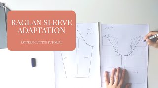 Pattern cutting tutorial  raglan sleeve adaptation [upl. by Cowie]