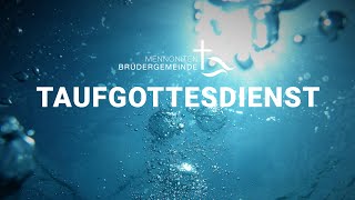 MBG Taufgottesdienst 10092023  10 Uhr [upl. by Wester]