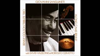 Giovanni Sanguineti Trio David Hazeltine amp Rodolfo Cervetto  Five Spot After Dark [upl. by Andriette545]