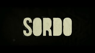 Sordo  Teaser TrÃ¡iler [upl. by Ahtnama]