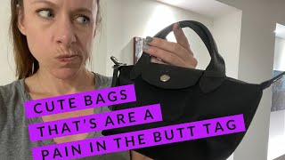 quotCute Bags That Are A Pain in The Buttquot Tag  By The Handbag Housewife  Longchamp Neo XS [upl. by Fabio]