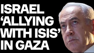 Israel ALLYING With ISIS To Starve Gaza  Shocking New Allegations In Israeli Media [upl. by Akisey]