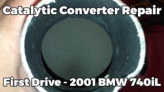 BMW 740iL First Drive  Catalyst Repair [upl. by Lorilyn]