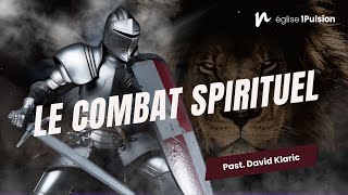 Le combat spirituel Partie 1  Past David Klaric [upl. by Lachman540]