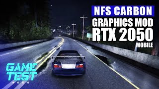 NFS CARBON  REMAKE VISION 2024  Quick test on RTX 2050 Mobile [upl. by Gunning928]