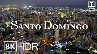 Santo Domingo Dominican Republic 🇩🇴 in 8K ULTRA HD HDR 60 FPS Dolby Vision™ Drone Video [upl. by Jarret]