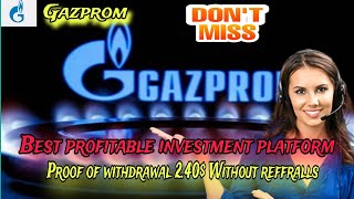 GazpRom💰new Profitable investment platform Deposit 7 earn daily 220 cryptousdtinvesting💲🏆🎁💰 [upl. by Faydra]