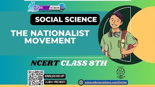 The Nationalist Movement  NCERT Class 8 SOCIAL SCIENCE  CBSE [upl. by Asteria]