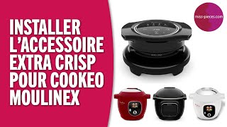 Installer laccessoire Extra Crisp du Cookeo Moulinex [upl. by Anonyw]