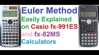 Euler Method Easily Explained On Casio fx991ES and Casio fx82MS Scientific Calculators [upl. by Htessil84]