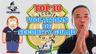 TOP 10 VIOLATIONS of Security Guard ayon kay 59 JO Sinag [upl. by Stacey357]