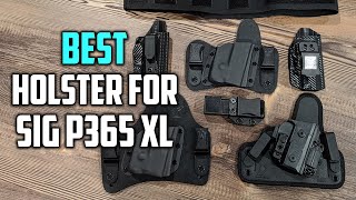 Best Holster for Sig p365 XL in 2023  Top 5 Review  LightweightAdjustable Right Handed Holster [upl. by Eiramaneet]