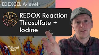 REDOX Reaction  Thiosulfate  Iodine  A Level Chemistry  EDEXCEL [upl. by Eveneg258]