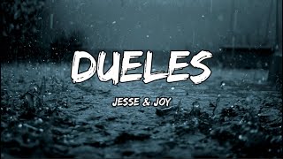 Jesse amp Joy  Dueles LETRA [upl. by Jeromy]