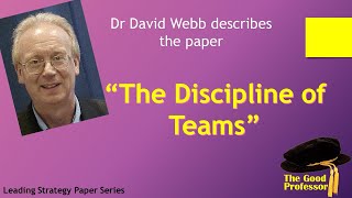 Leading Strategy Paper Series Katzenbach and Smith 2005 quotThe Discipline of Teamsquot [upl. by Sturges]