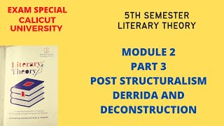 5TH SEMESTER LITERARY THEORYMODULE 2PART 3POSTSTRUCTURALISMDERRIDA AND DECONSTRUCTIONCU [upl. by Unam]