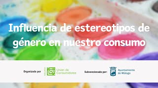 INFLUENCIA DE LOS ESTEREOTIPOS DE GENERO EN CONSUMO [upl. by Notac810]