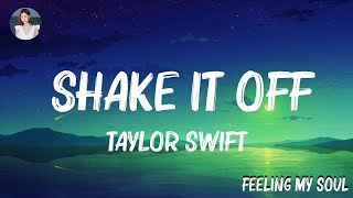 Taylor Swift  Shake It Off Taylors Version Lyric Video Mix Lyrics [upl. by Ahsenroc]