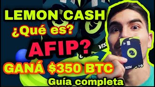 TODO sobre LEMON CASH y su VISA  GANÁ 350 en btc  AFIP sabe [upl. by Atneciv]