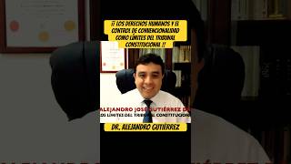 ¡¡ LOS DERECHOS HUMANOS Y EL CONTROL DE CONVENCIONALIDAD COMO LÍMITES DEL TRIBUNAL CONSTITUCIONAL [upl. by Iderf]