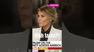 Melania Trump “High taxes” [upl. by Byron]