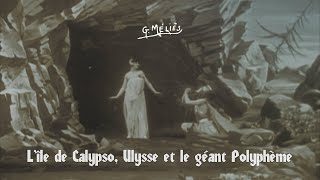 Lîle de Calypso Ulysse et le géant Polyphème 1905 Georges Méliès [upl. by Oiziruam]