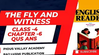 THE FLY AND WITNESS  QUESTION ANSWERS  CHAPTER 6  CLASS 4  ENGLISH READER  RAJ LUXMI PUB [upl. by Orfinger751]