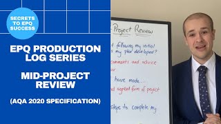 EPQ Secrets Production Log Series  Mid Project Review AQA 2020 [upl. by Rudolf175]