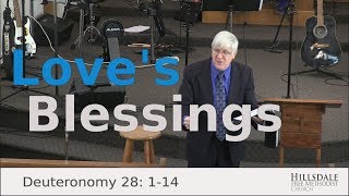 “Love’s Blessings” – Deuteronomy 28 114 [upl. by Ahsac526]