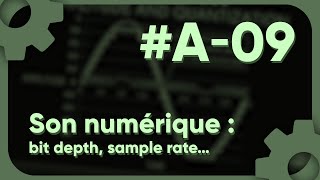 Boite à outils Son numérique  bit depth sample rate [upl. by Neumann]