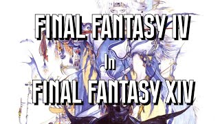 Final Fantasy IV References in Final Fantasy XIV [upl. by Benildas742]