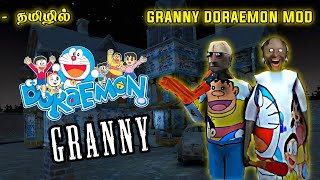 Granny Doraemon Mod Gameplay Tamil  Granny 3 Doraemon mod Gate Escape  Granny Gameplay Tamil [upl. by Herstein]